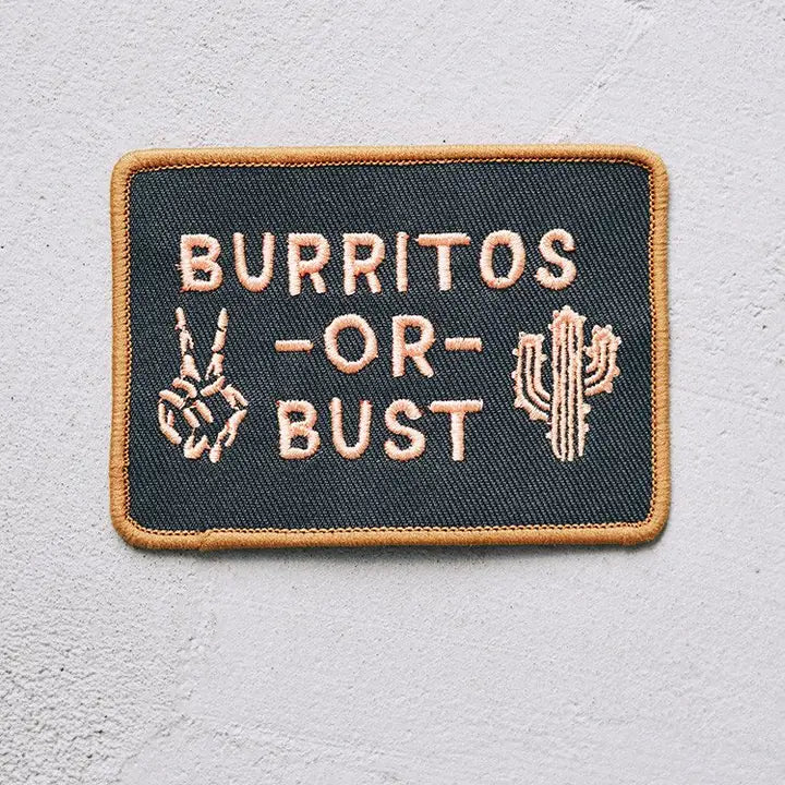 Burritos Or Bust Patch