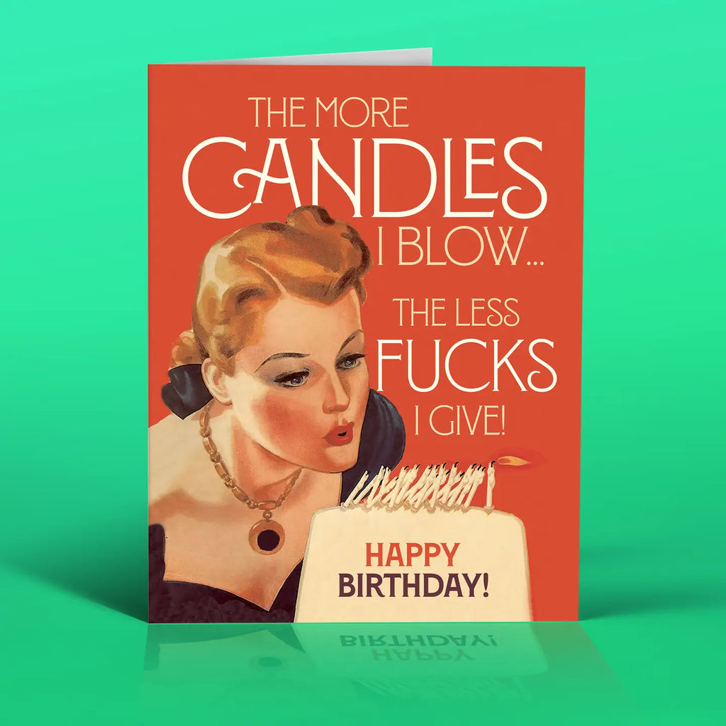 More Candles Less Fucks Birthday Card