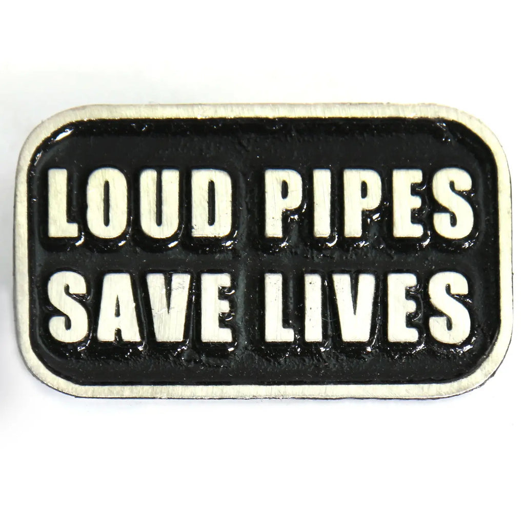Pin Loud Pipes