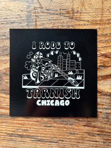 I Rode To Tarnish Magnet