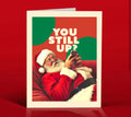Still Up? Card