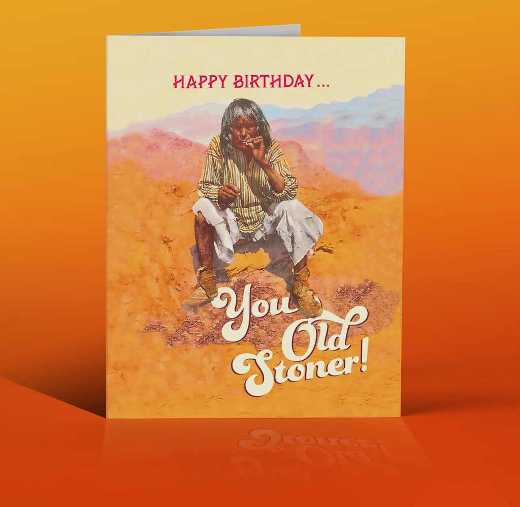 Old Stoner Birthday Card
