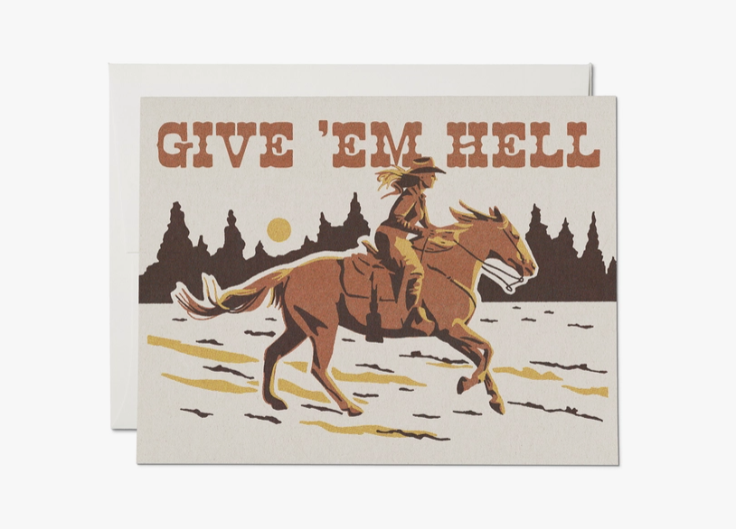 Give 'Em Hell Encouragement Card