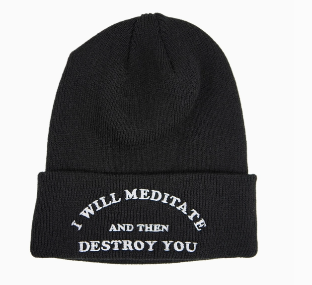 Meditate and Destroy Beanie Black