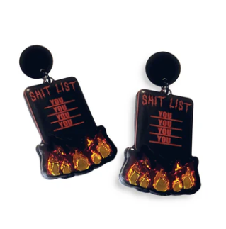 Shit List Earrings