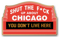 STFU About Chicago Pin