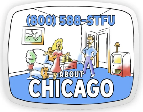 STFU About Chicago Stickers