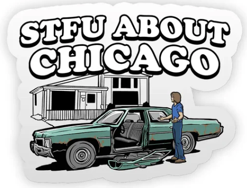 STFU About Chicago Stickers