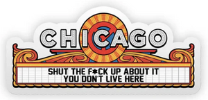 STFU About Chicago Stickers