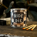 Tin Candle Ride Or Die