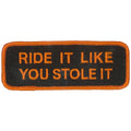 Patch Ride It Like You Stole It