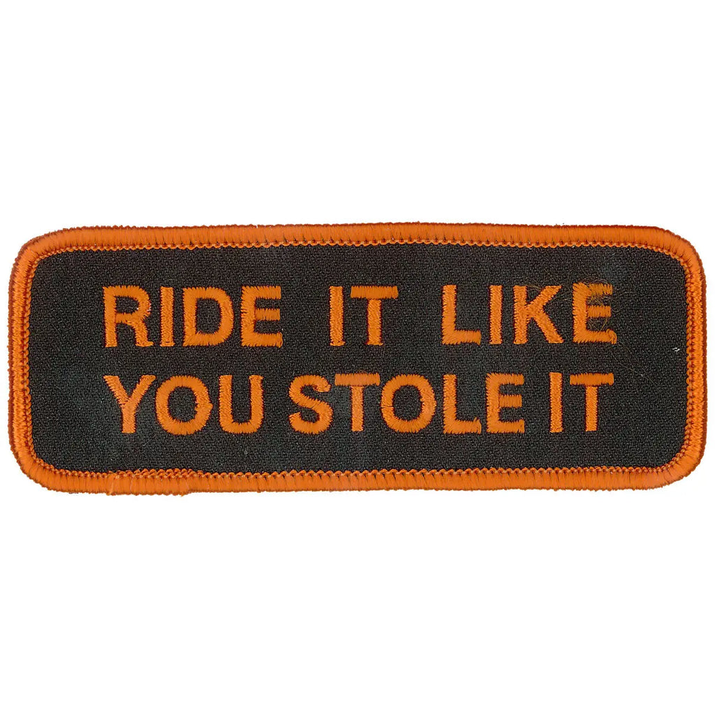 Patch Ride It Like You Stole It