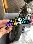 Sticker All Ass No Brakes