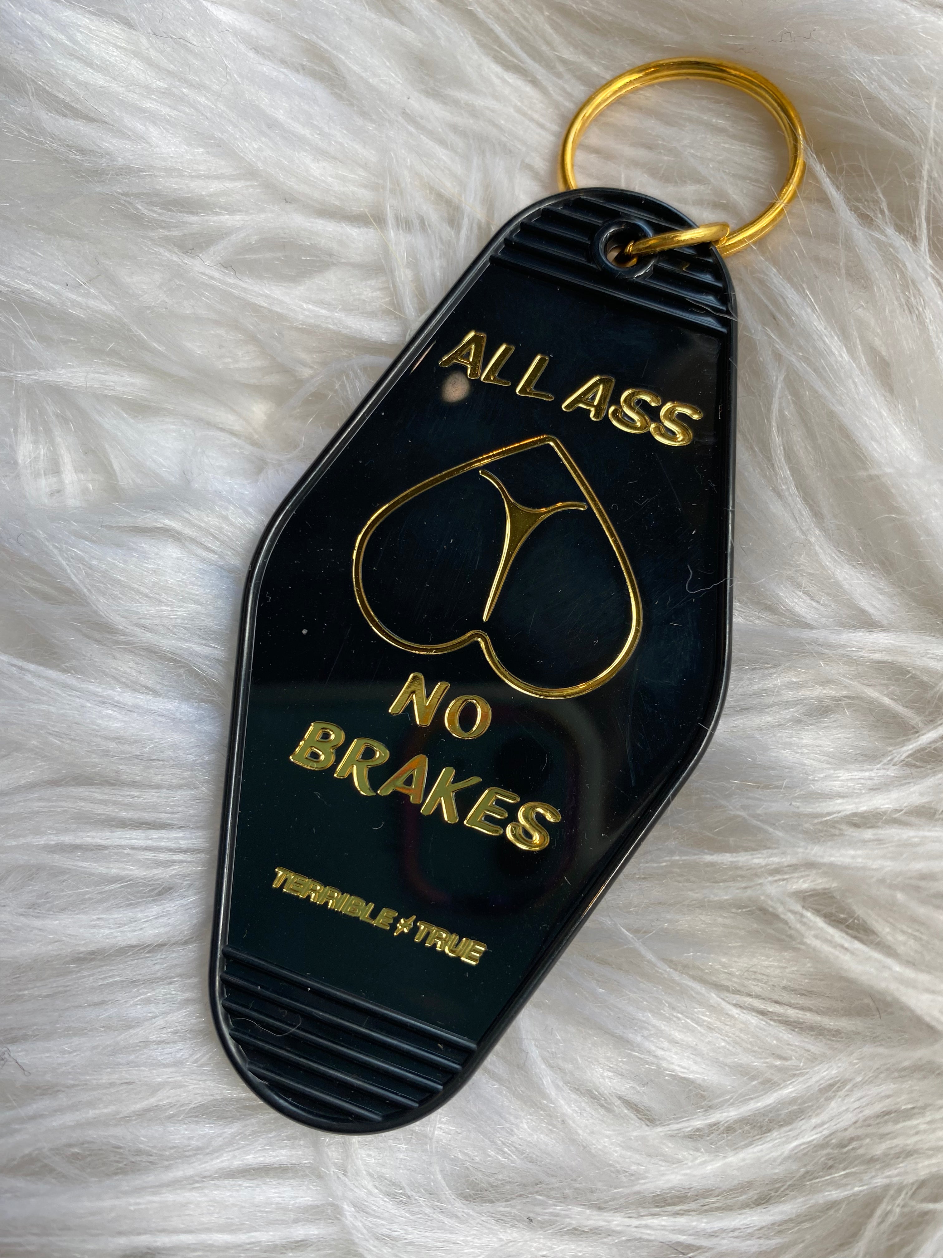 All Ass No Brakes Motel Keychain