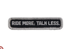 Ride More Talk Less Patch